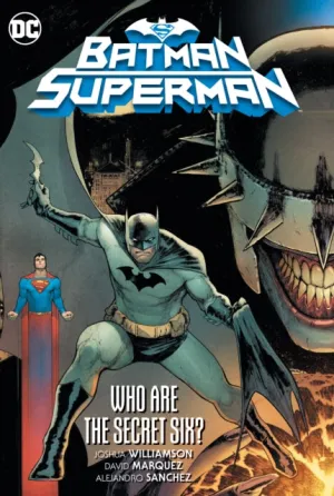 Batman/ Superman (Trade Paperback) Vol. 01 Who Are The Secret Six?